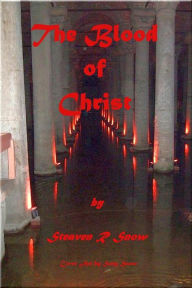 Title: The Blood of Christ, Author: Steaven Snow