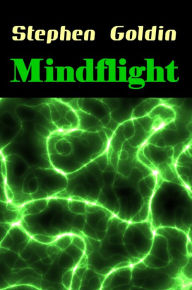 Title: Mindflight, Author: Stephen Goldin