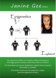 Title: Epigenetics Explained, Author: Janine Gee