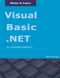 Title: Visual Basic .NET for complete beginners, Author: Ken Carney