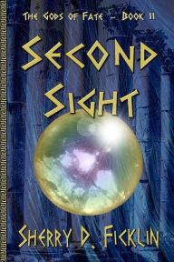 Title: Second Sight, Author: Sherry D. Ficklin