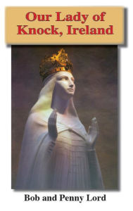 Title: Our Lady of Knock, Author: Bob Lord