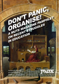 Title: Don't Panic, Organise!, Author: Mute Publishing