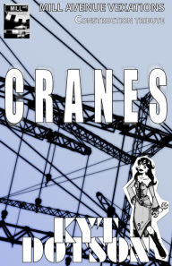 Title: Cranes, Author: Kyt Dotson