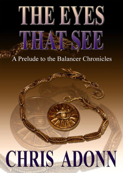 The Eyes that See: A Prelude to the Balancer Chronicles