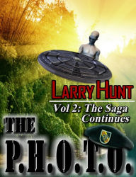 Title: The P.H.O.T.O. (VOL 2) The Saga Continues, Author: Larry Hunt