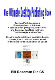 Title: The Ultimate Desktop Publishing Book, Author: Bill Rosoman