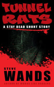 Title: Tunnel Rats, Author: Steve Wands