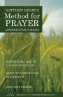 Matthew Henry's Method for Prayer (NASB 1st Person Version)