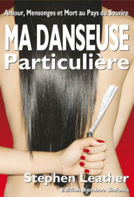 Title: Ma Danseuse Particulière, Author: Stephen Leather