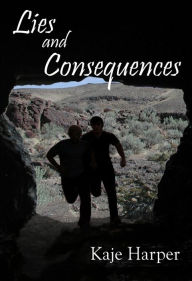 Title: Lies and Consequences, Author: Kaje Harper