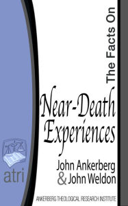 Title: The Facts on Near-Death Experiences, Author: John Ankerberg