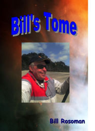 Title: Bill's Tome, Author: Bill Rosoman