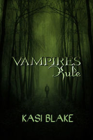 Title: Vampires Rule, Author: Kasi Blake