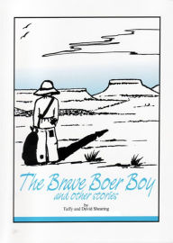 Title: The Brave Boer Boy and Other Stories, Author: Taffy and David Shearing