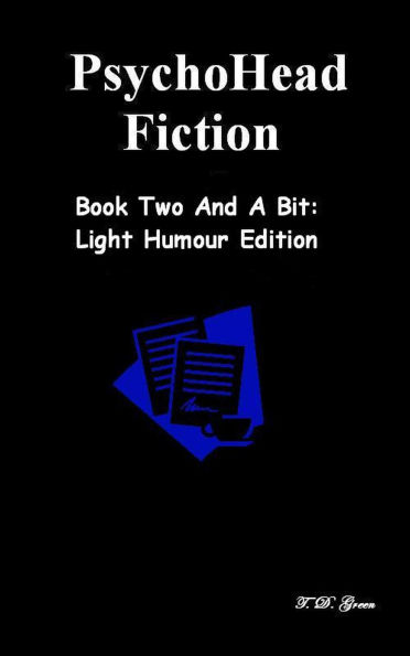 PsychoHead Fiction Book Two And A Bit