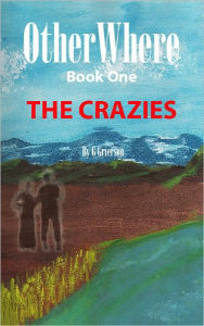 Title: OtherWhere: The Crazies, Author: Garry Grierson