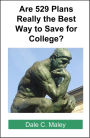 Are 529 Plans Really the Best Way to Save for College?