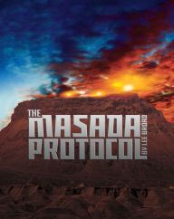 Title: The Masada Protocol, Author: Lee Broad