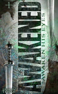 Title: Awaken His Eyes: The Awakened Book One, Author: Jason Tesar