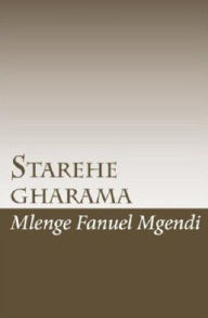 Title: Starehe Gharama, Author: Mlenge Fanuel Mgendi