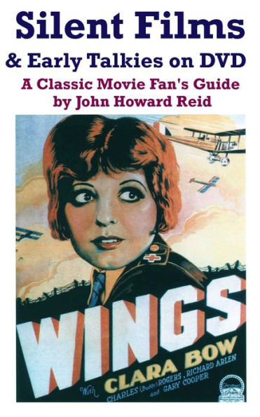 Silent Films & Early Talkies on DVD: A Classic Movie Fan's Guide