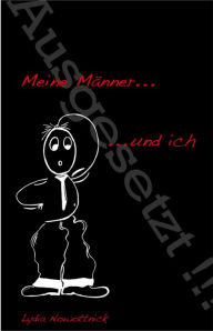 Title: Meine Männer ... und ich, Author: Lydia Nowottnick