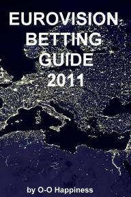 Title: Eurovision Betting Guide: 2011, Author: O-O Happiness