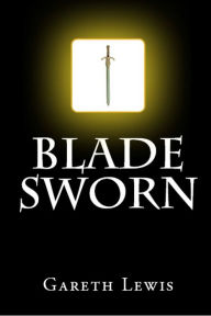 Title: Blade Sworn, Author: Gareth Lewis