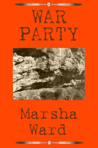 Title: War Party, Author: Marsha Ward