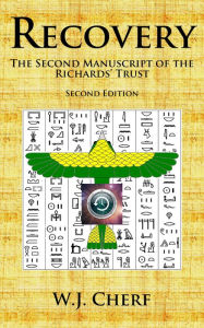 Title: Recovery. The Second Manuscript of the Richards' Trust., Author: W.J.  Cherf