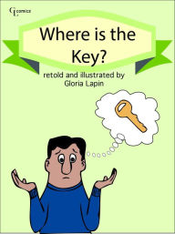 Title: Where Is The Key?, Author: Gloria Lapin