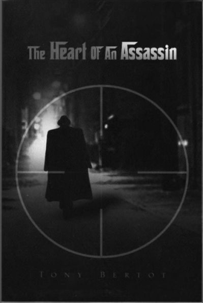 The Heart of an Assassin (The Assassin Trilogy, #1)
