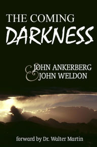 Title: The Coming Darkness, Author: John Ankerberg
