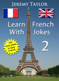 Title: Learn French With Jokes 2, Author: Jeremy Taylor