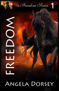 Title: Freedom, Author: Angela Dorsey