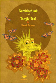 Title: Bumblechunk and Tangle-Toof, Author: Dandi Palmer