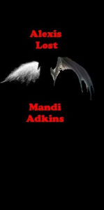 Title: Alexis Lost, Author: Mandi Adkins