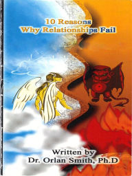 Title: 10 Reasons Why Relationships Fail, Author: Orlan Smith