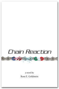 Title: Chain Reaction: A Novel, Author: Ross Goldstein