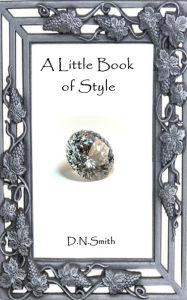 Title: A Little Book of Style, Author: Dulcinea Norton-Smith