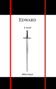 Title: Edward, Author: Mike Voyce