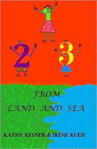 Title: 123 From Land And Sea, Author: Irene Kueh