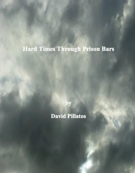 Hard Times Through Prison Bars