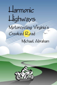 Title: Harmonic Highways, Author: Michael Abraham