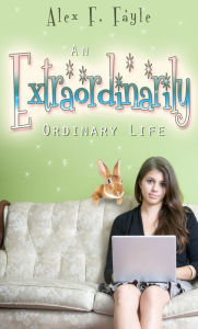 Title: An Extraordinarily Ordinary Life, Author: Alex F. Fayle