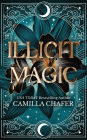 Illicit Magic (Book 1, Stella Mayweather Series)