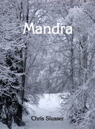 Title: Mandra, Author: Chris Slusser