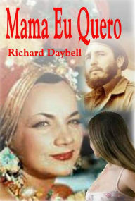 Title: Mama Eu Quero, Author: Richard Daybell