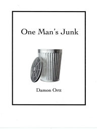 Title: One Man's Junk, Author: Damon Ortt